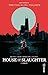 House of Slaughter - Tome 2...