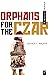 Orphans for the Czar
