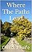 Where The Paths Lead