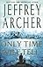 Only Time Will Tell (The Clifton Chronicles) by Jeffrey Archer (2011-09-07)