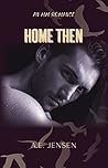 Home, Then by A.E. Jensen