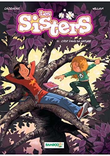 Les Sisters - Tome 11 - C'est dans sa nature (French Edition)
