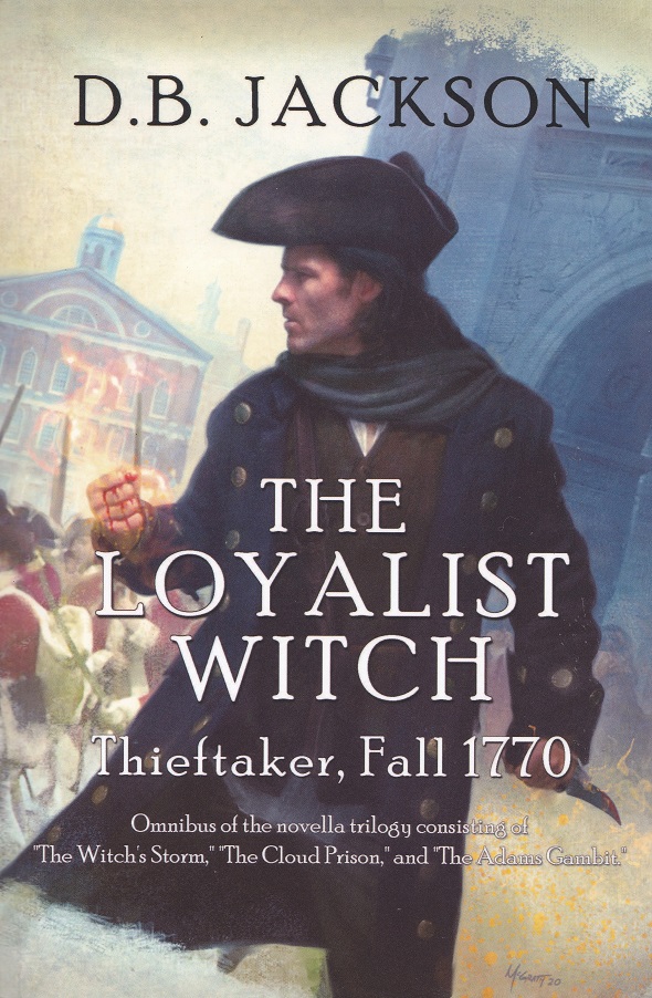 The Loyalist Witch: Thieftaker - Fall 1770 (Paperback)
