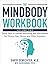 The MindBody Workbook. Volu...