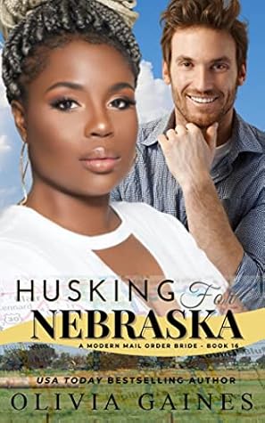 Husking for Nebraska (Modern Mail Order Brides #16)