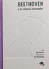 Beethoven: y el silencio atronador