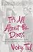 It's All About the Dress: W...