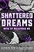 Shattered Dreams (Boys of Bellerose, #3)