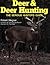 Deer & Deer Hunting: The Serious Hunter's Guide (Bk.1)