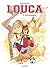 Louca - Tome 6 - Confrontations (French Edition)