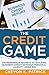 The Credit Game: Entreprene...