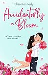 Accidentally in Bloom