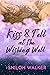 Kiss and Tell at the Wishing Well: A MMF Fated Mates Fae & Shifter Romance