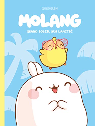 Molang - Tome 2 - Grand soleil sur l'amitié (French Edition)