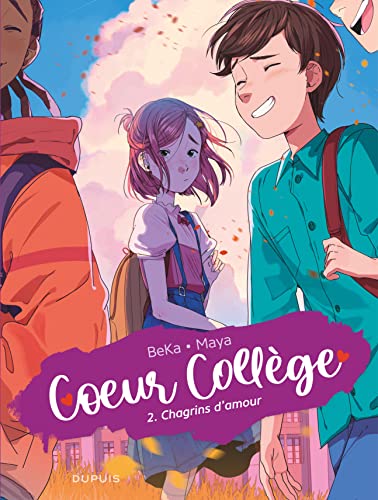 Coeur Collège - Tome 2 - Chagrins d'amour (French Edition)