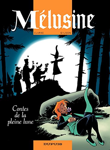Mélusine - Tome 10 - Contes de la pleine lune (French Edition)
