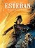 Esteban - Tome 4 - Prisonniers du bout du monde by Mathieu Bonhomme