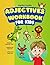 Adjectives Workbook For Kids