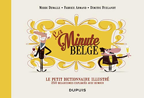 Le petit dictionnaire illustré de La Minute belge (French Edition)