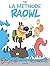 La méthode Raowl - Tome 1 (Raowl - La méthode) (French Edition)