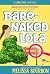 Bare-Naked Lola (A Lola Cruz Mystery Book 3)