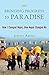 Bringing Progress to Paradise: What I Got from Giving to a Mountain Village in Nepal (Culturally and Environmetally Sensitive Spiritual Adventure Travel Memoirs)
