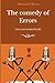 The comedy of errors