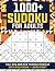 1000+ Sudoku For Adults: 4x4, 6x6 and 9x9 Sudoku Puzzles With Solutions, Large Print - Brain Training Game for Men And Women