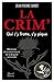 La Crim, qui s'y frotte s'y pique
