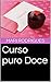 Curso puro Doce