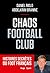 Chaos football club by Daniel Riolo