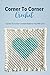 Corner To Corner Crochet: C...