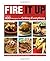 Fire It Up: 400 Recipes for...