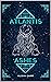 Atlantis Ashes by Alisia Camp Atlantis Ashes by Alisia Camp