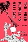 The Free People's Village by Sim Kern