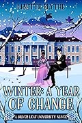 Winter: A Year of Change
