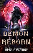 Demon Reborn (Demons of Morningstar, #6)