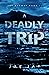 A Deadly Trip by Jae Jae