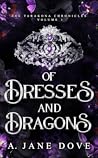 Of Dresses and Dragons (The Tarakona Chronicles Volume 1)