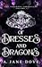 Of Dresses and Dragons (The Tarakona Chronicles Volume 1)