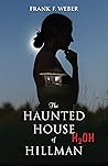 The Haunted House...