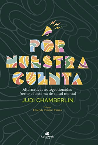 Por nuestra cuenta: Alternativas autogestionadas frente al sistema de salud mental (Paperback)