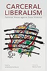 Carceral Liberali...