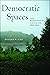 Democratic Spaces by Richard W. Judd