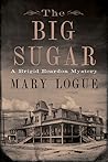 The Big Sugar: A Brigid Reardon Mystery (The Brigid Reardon Mysteries)