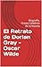 El Retrato de Dorian Gray -...