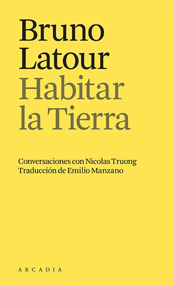 Habitar la Tierra: Conversaciones con Nicolas Truong (Paperback)