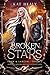 Broken Stars (Eryn & Larcen...