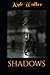 Shadows