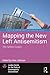 Mapping the New Left Antisemitism: The Fathom Essays (Studies in Contemporary Antisemitism)